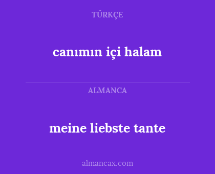 meine liebste tante - canımın içi halam