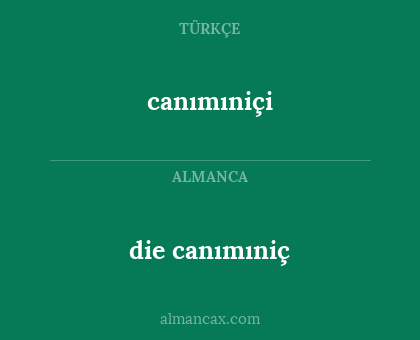 die canımıniç - canımıniçi