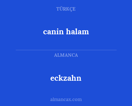 canin halam - eckzahn