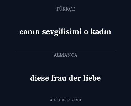 canın sevgilisimi o kadın - diese frau der liebe