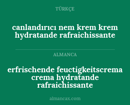 canlandırıcı nem krem krem hydratande rafraichissante - erfrischende feuctigkeitscrema crema hydratande rafraichissante