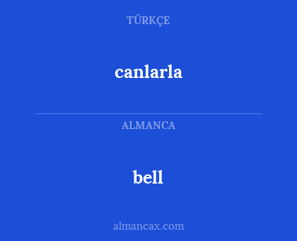 bell - canlarla