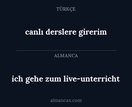 ich gehe zum live-unterricht - canlı derslere girerim