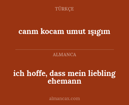 ich hoffe, dass mein liebling ehemann - canm kocam umut ışıgım