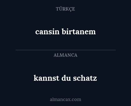 cansin birtanem - kannst du schatz