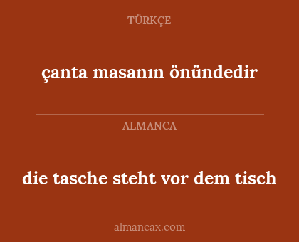 die tasche steht vor dem tisch - çanta masanın önündedir