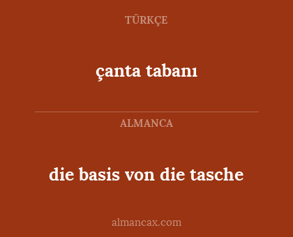 çanta tabanı - die basis von die tasche