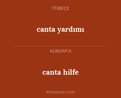canta hilfe - canta yardımı