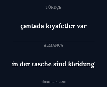 çantada kıyafetler var - in der tasche sind kleidung
