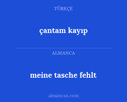 çantam kayıp - meine tasche fehlt