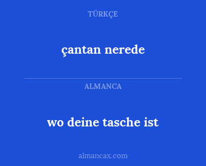 çantan nerede - wo deine tasche ist