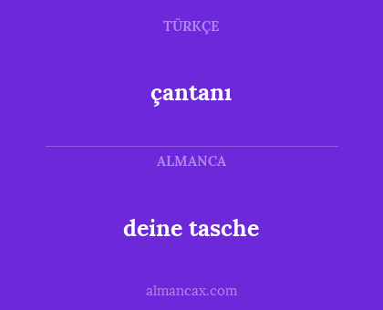 deine tasche - çantanı