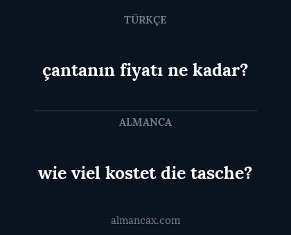 çantanın fiyatı ne kadar? - wie viel kostet die tasche?