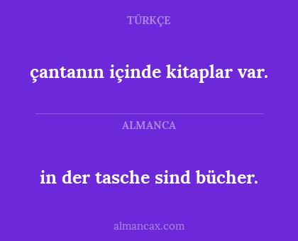 çantanın içinde kitaplar var. - in der tasche sind bücher.