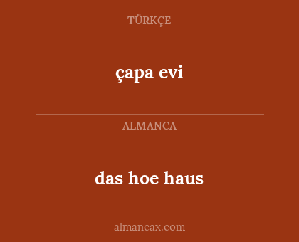 çapa evi - das hoe haus