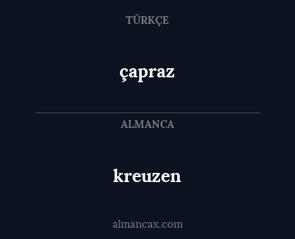 çapraz - kreuzen