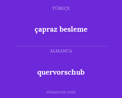 çapraz besleme - quervorschub
