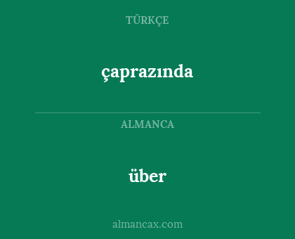 über - çaprazında