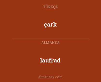 çark - laufrad