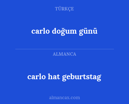 carlo hat geburtstag - carlo doğum günü