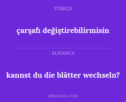 kannst du die blätter wechseln? - çarşafı değiştirebilirmisin