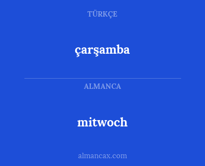 çarşamba - mitwoch