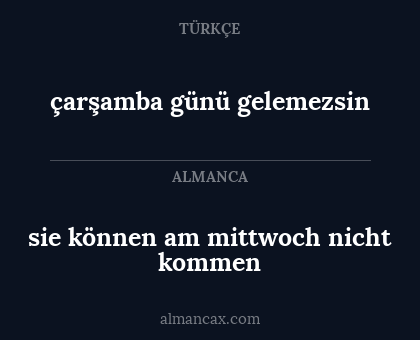 çarşamba günü gelemezsin - sie können am mittwoch nicht kommen