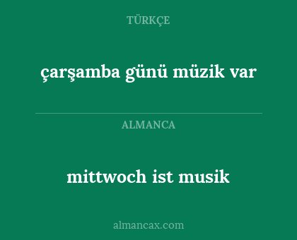 çarşamba günü müzik var - mittwoch ist musik