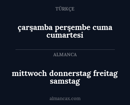 mittwoch donnerstag freitag samstag - çarşamba perşembe cuma cumartesi