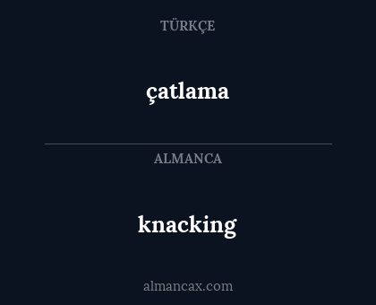 çatlama - knacking