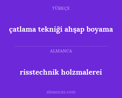 risstechnik holzmalerei - çatlama tekniği ahşap boyama