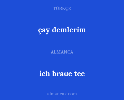 çay demlerim - ich braue tee