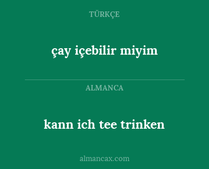 çay içebilir miyim - kann ich tee trinken
