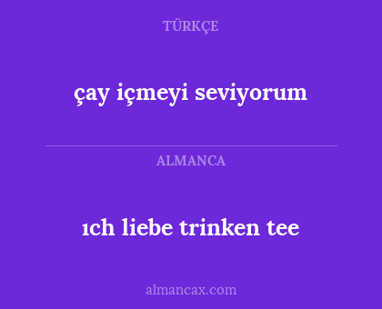ıch liebe trinken tee - çay içmeyi seviyorum