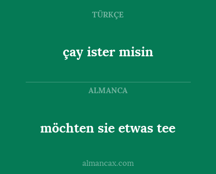 çay ister misin - möchten sie etwas tee