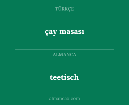 teetisch - çay masası