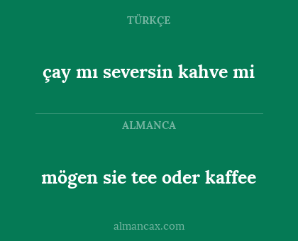 çay mı seversin kahve mi - mögen sie tee oder kaffee