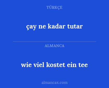 çay ne kadar tutar - wie viel kostet ein tee