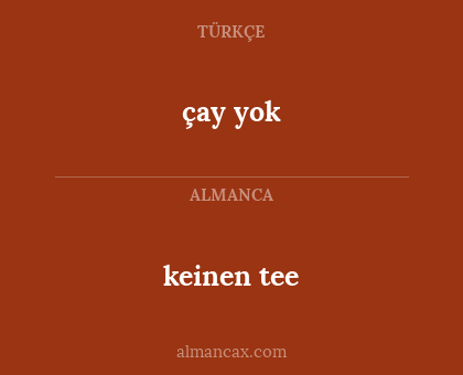 çay yok - keinen tee