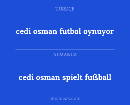 cedi osman futbol oynuyor - cedi osman spielt fußball
