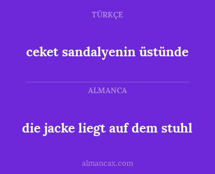 ceket sandalyenin üstünde - die jacke liegt auf dem stuhl