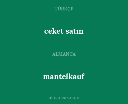 ceket satın - mantelkauf