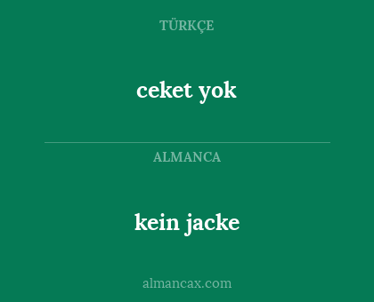 ceket yok - kein jacke