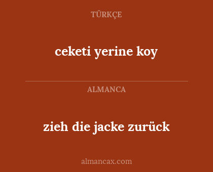 ceketi yerine koy - zieh die jacke zurück