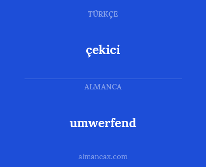 çekici - umwerfend