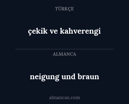 neigung und braun - çekik ve kahverengi