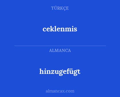 ceklenmis - hinzugefügt