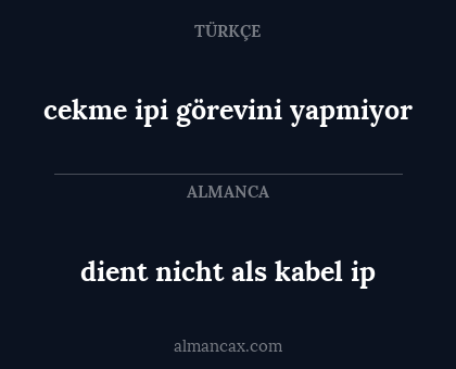 cekme ipi görevini yapmiyor - dient nicht als kabel ip
