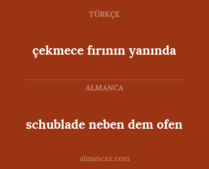 çekmece fırının yanında - schublade neben dem ofen