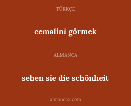 cemalini görmek - sehen sie die schönheit